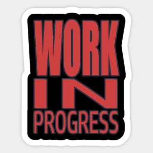 Work In Progress, Bodybuilding, Motivational, Inspirational, Typography, Aesthetic Text, Minimalistic Sticker